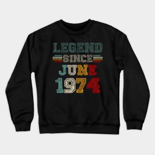 49 Years Old Legend Since June 1974 49th Birthday Crewneck Sweatshirt